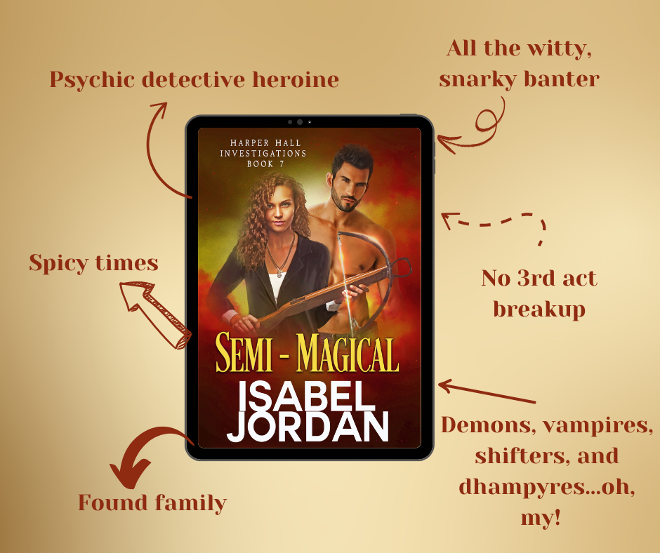 Semi-Magical: (Snarky paranormal romance) (Harper Hall Investigations Book 7)