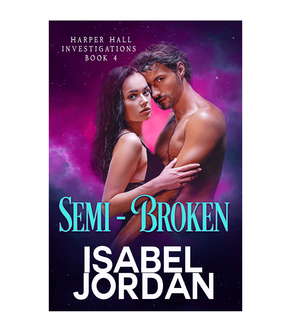 Semi-Broken: (Snarky paranormal romance) (Harper Hall Investigations Book 4)