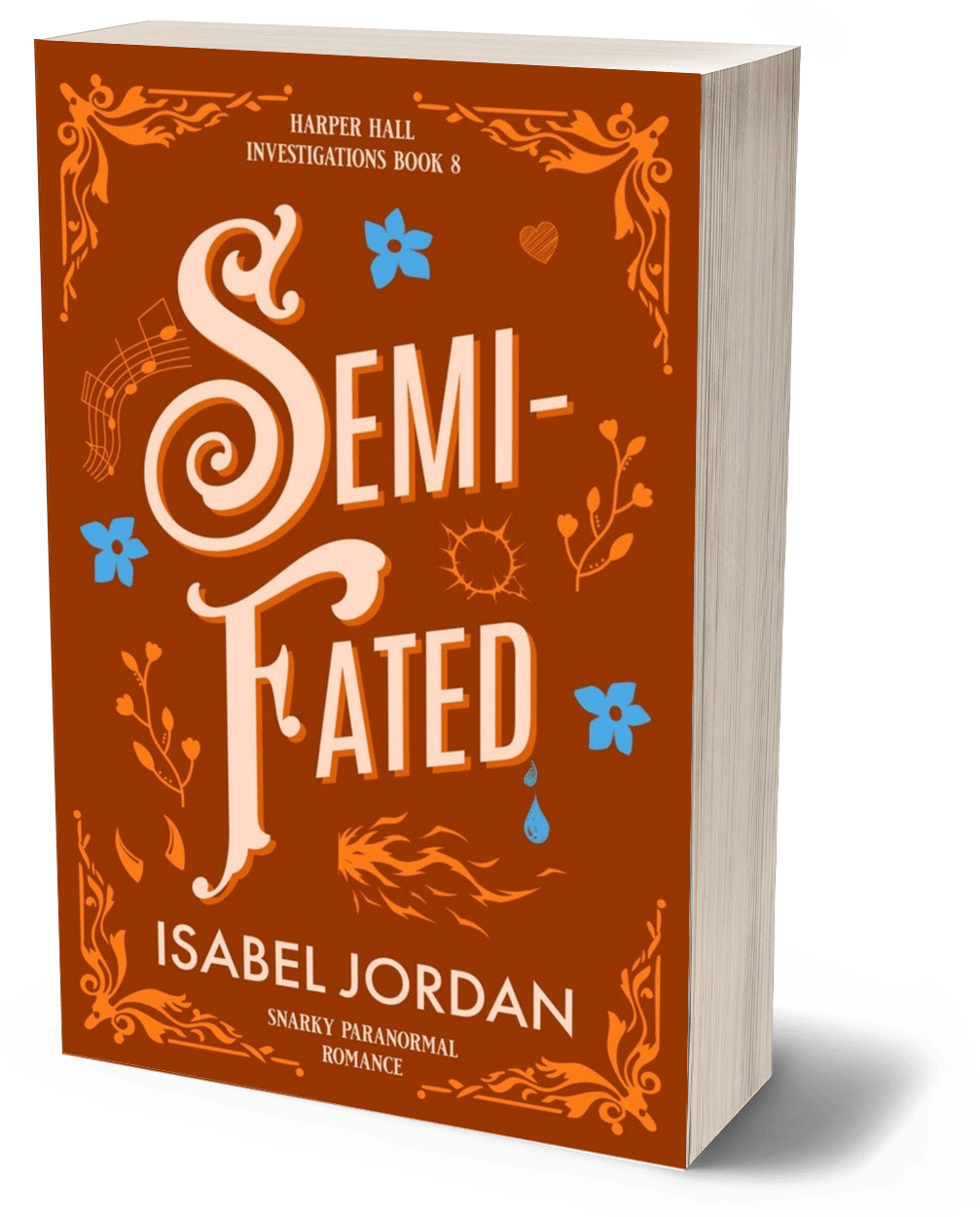 Semi-Fated: (Snarky paranormal romance) (Harper Hall Investigations Book 8) Signed Paperback