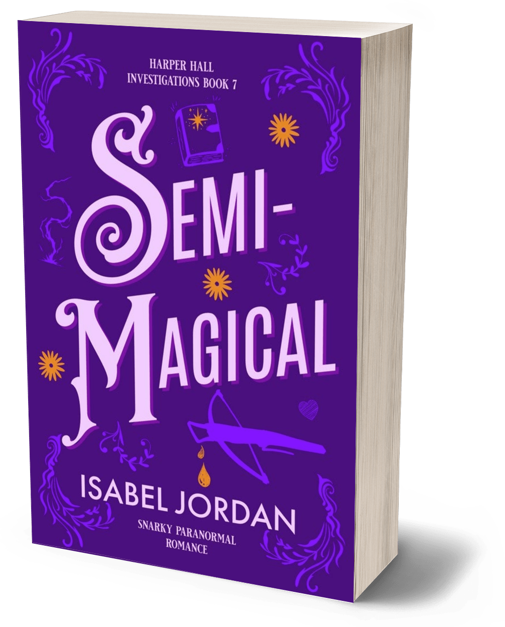 Semi-Magical: (Snarky paranormal romance) (Harper Hall Investigations Book 7) Paperback