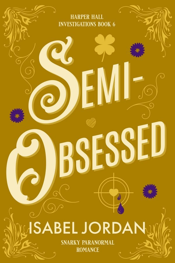 Semi-Obsessed (Harper Hall Investigations Book 6)