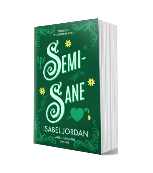 Semi-Sane: (Snarky paranormal romance) (Harper Hall Investigations Book 5) Paperback