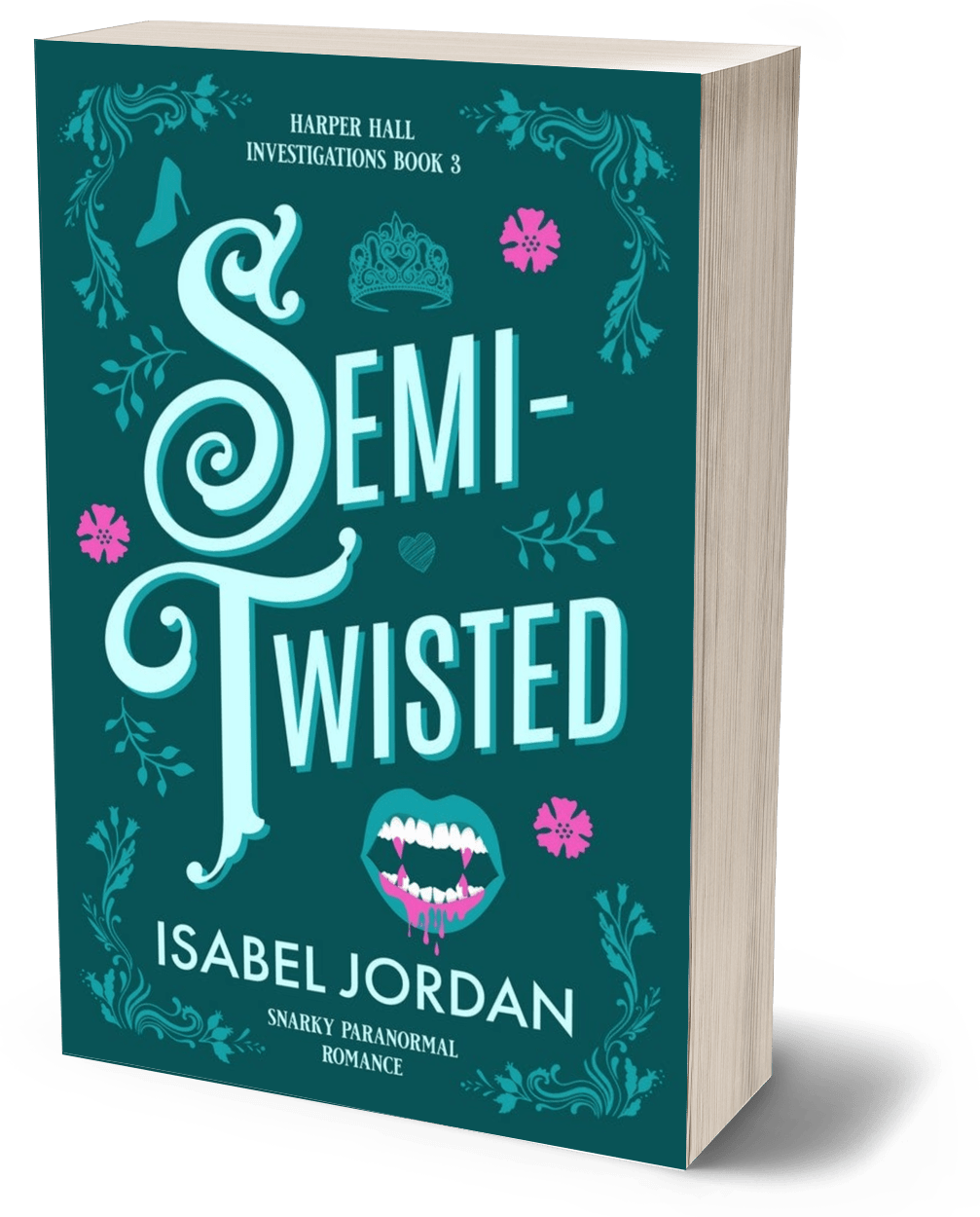 Semi-Twisted: (Snarky paranormal romance) (Harper Hall Investigations Book 3) Paperback