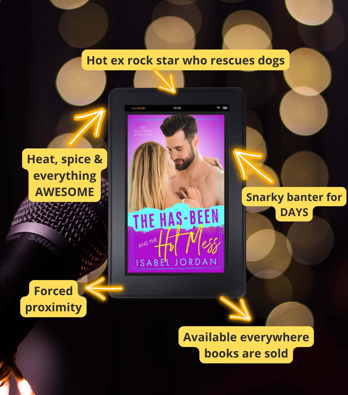The Has-Been and the Hot Mess: (Lighthearted rockstar romance) (Hot Has-Beens Book 1)