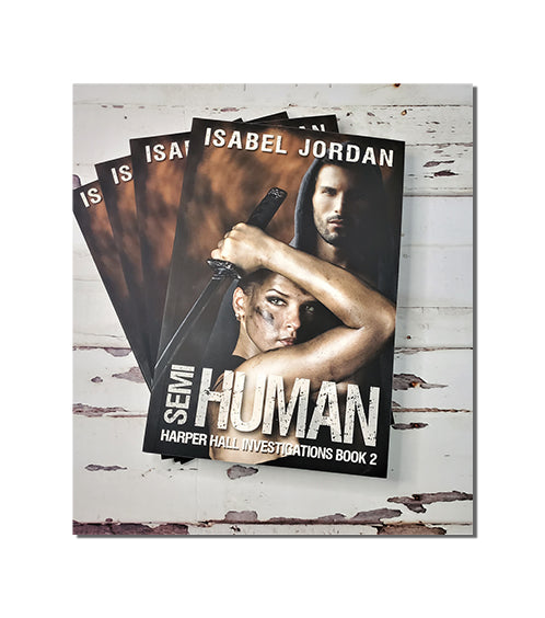 Semi-Human: (Snarky paranormal romance) (Harper Hall Investigations Book 2) 1st Edition Paperback