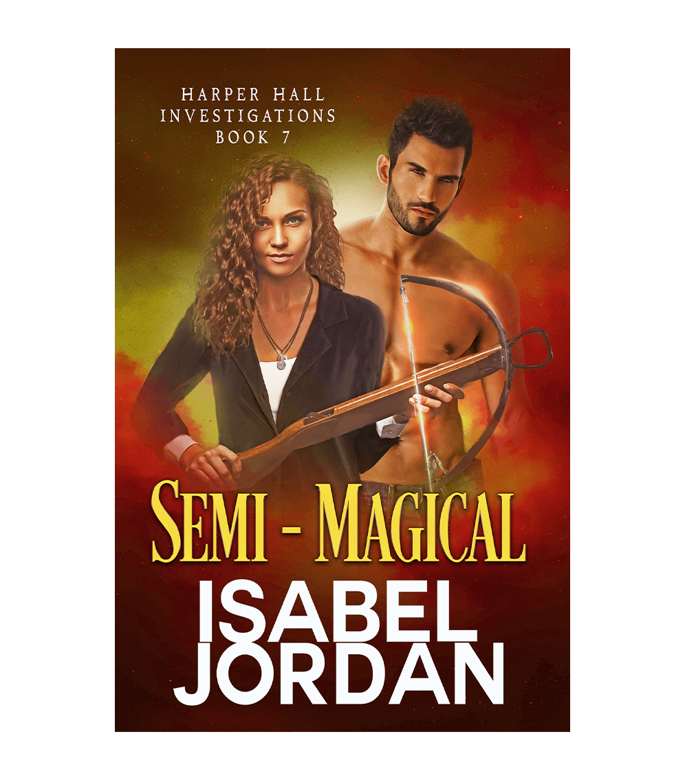 Semi-Magical: (Snarky paranormal romance) (Harper Hall Investigations Book 7)