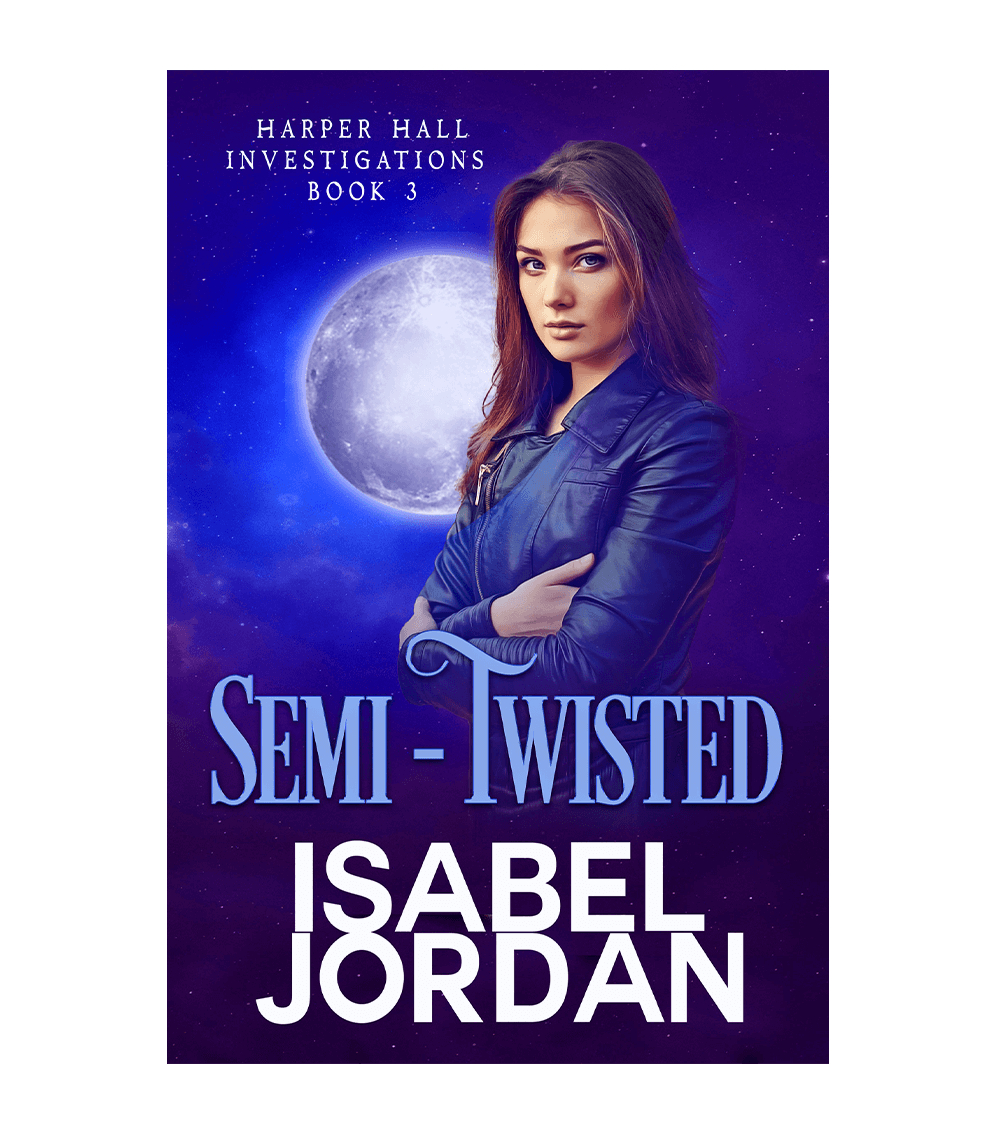 Semi-Twisted: (Snarky paranormal romance) (Harper Hall Investigations Book 3)