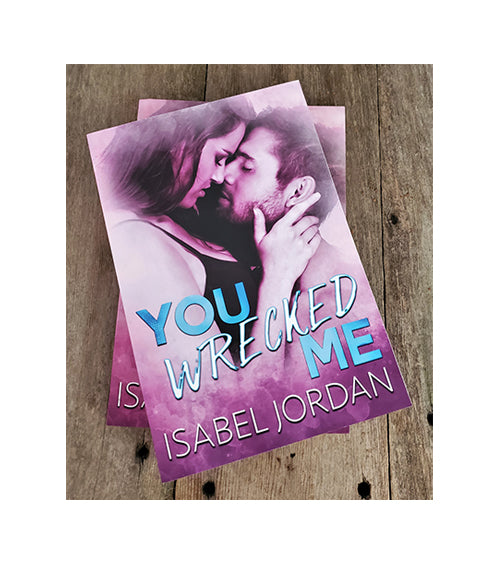 You Wrecked Me (You Complicate Me Series Book 2) 1st Edition Cover Paperback