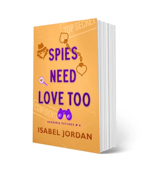 Spies Need Love Too - Paperback (Adorable Psychos Book 4)