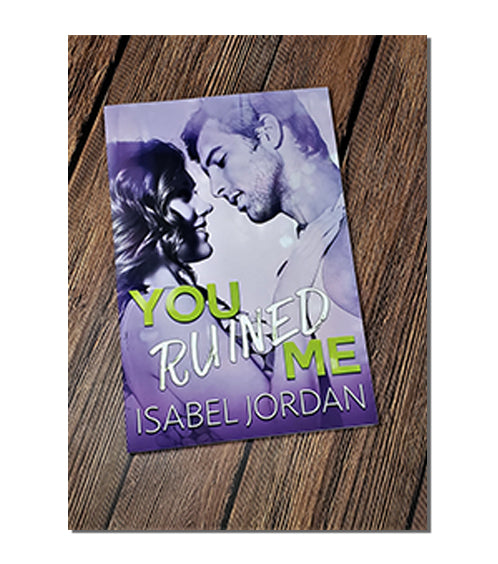 You Ruined Me (You Complicate Me Series Book 3) 1st Edition Cover Paperback